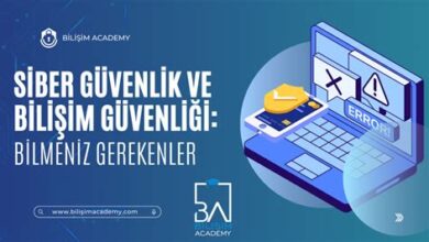Siber Güvenlikle İlgili Bilmeniz Gerekenler